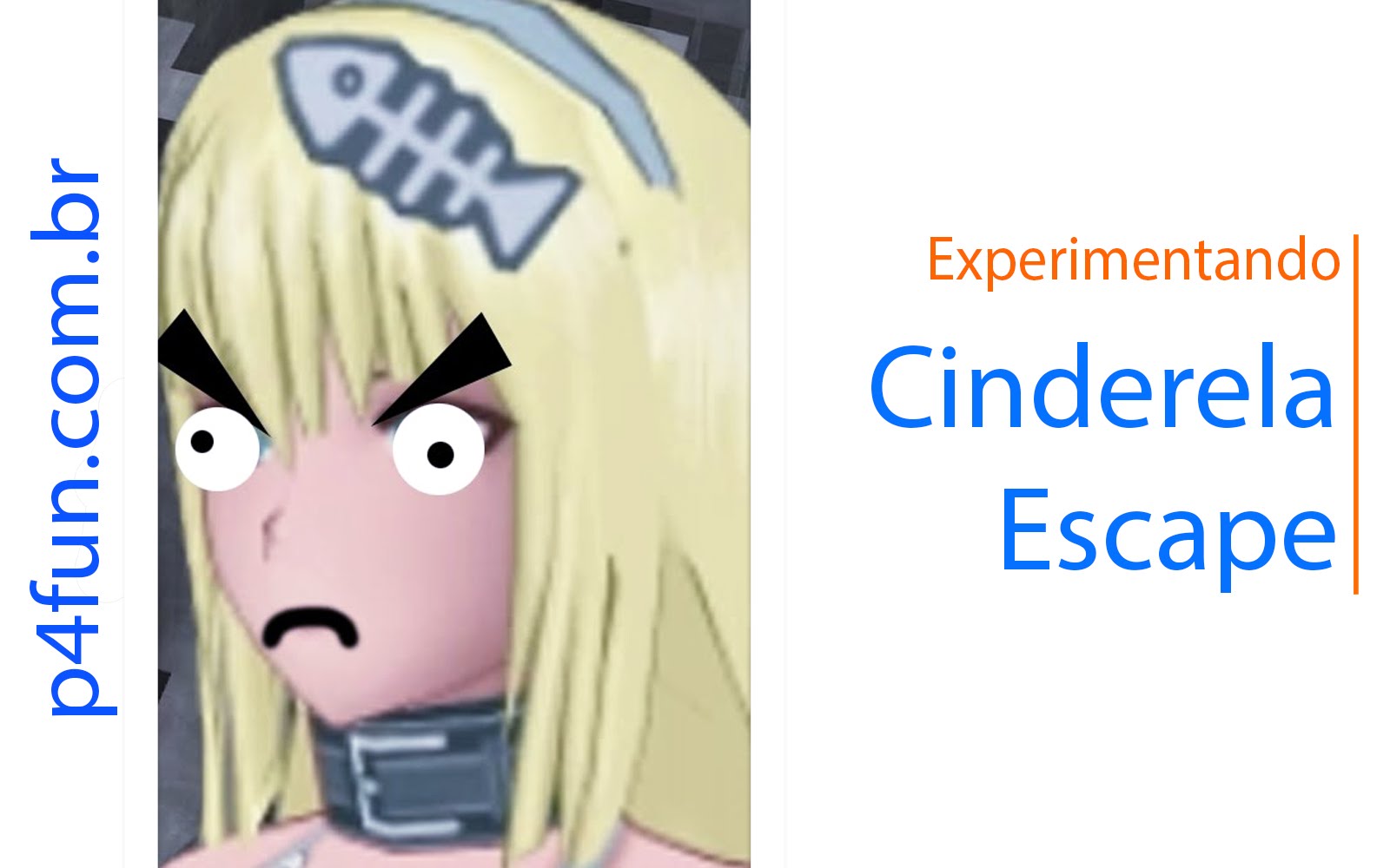 Cinderela Escape – Experimentando