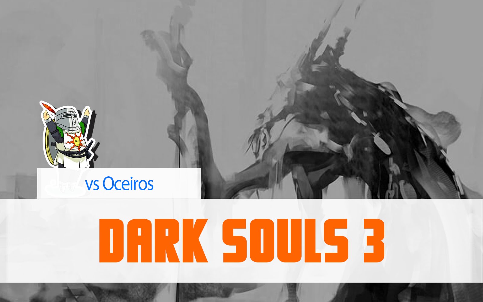 Dark Souls 3 – vs Oceiros
