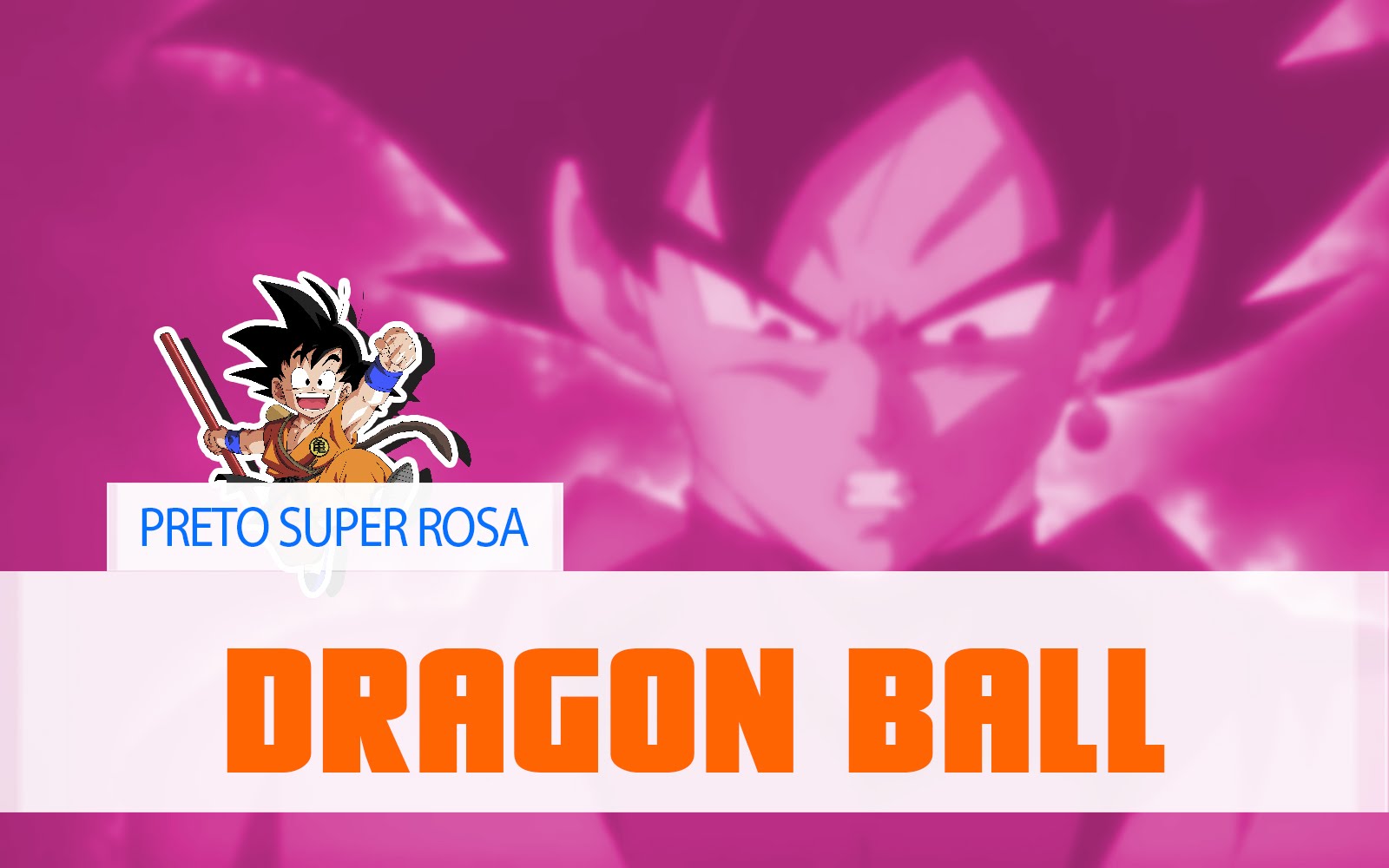 Dragon Ball – Preto Super Rosa