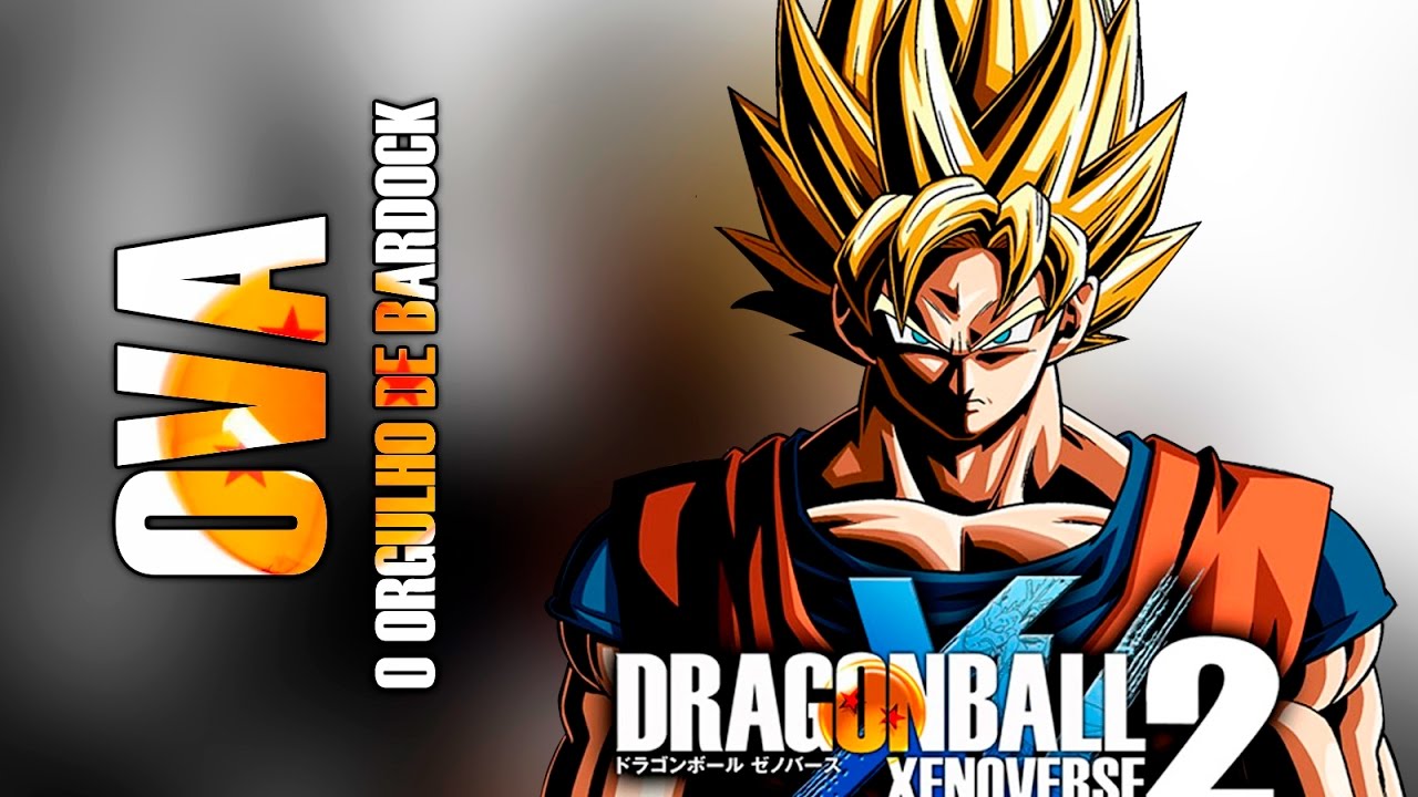 Dragon Ball Xenoverse 2 – OVA, o orgulho de Bardock
