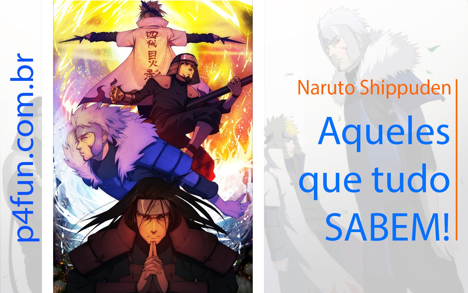 Naruto Shippuden – Aqueles que tudo sabem (DUBLADO)