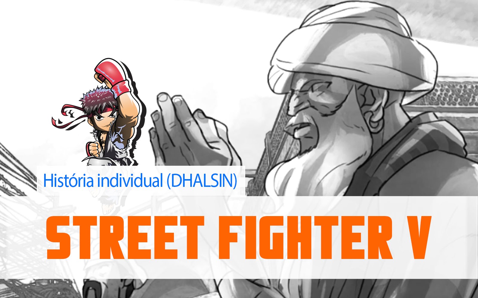 Street Fighter V – Dhalsin (Modo história individual)