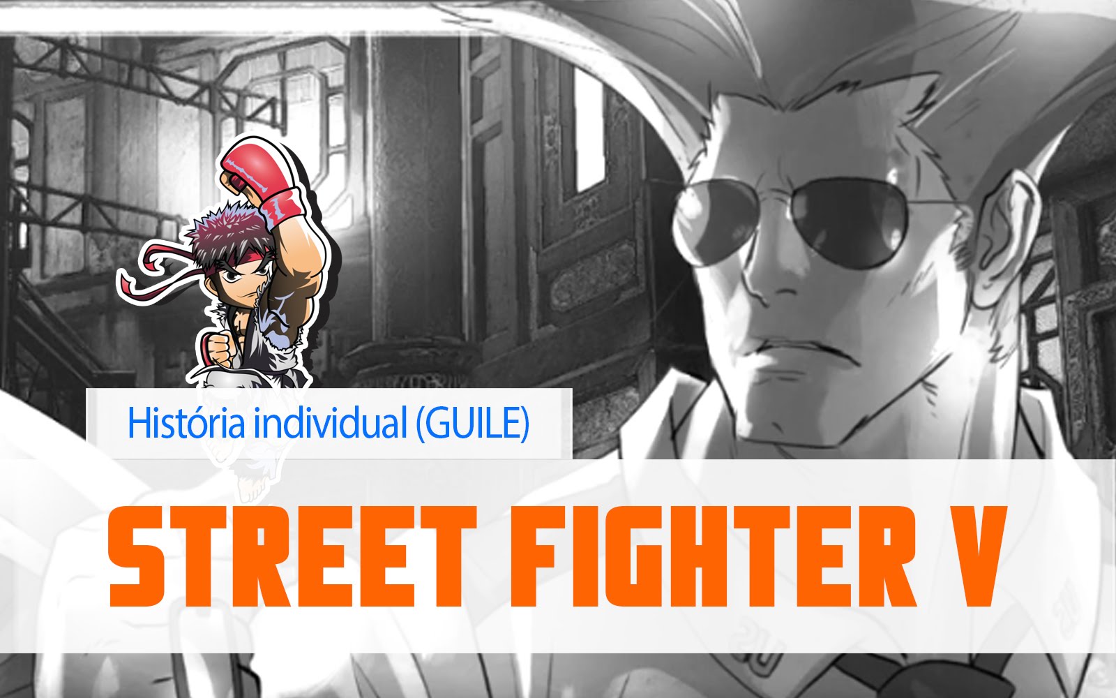 Street Fighter V – Guile (Modo história individual)