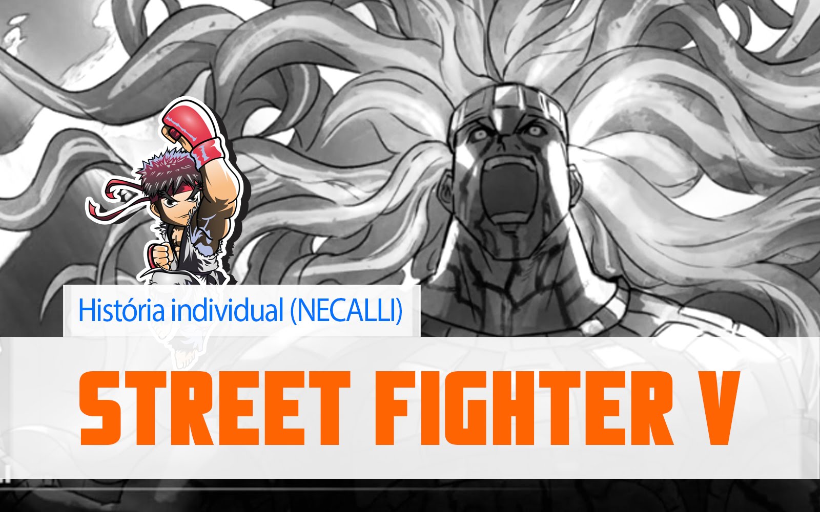 Street Fighter V – Necalli (Modo história individual)